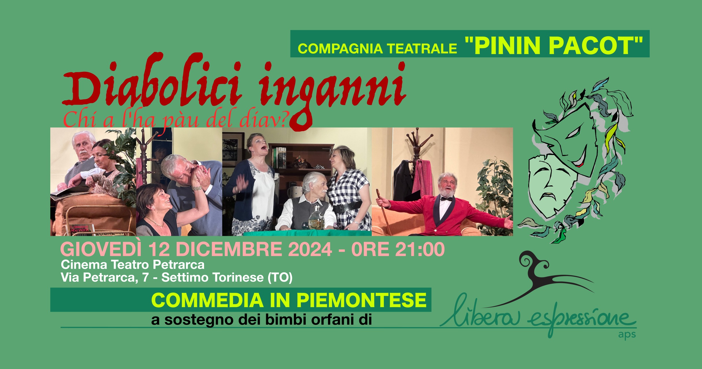 Diabolici Inganni – Commedia in Piemunteis a sostegno dei bambini orfani di Libera Espressione